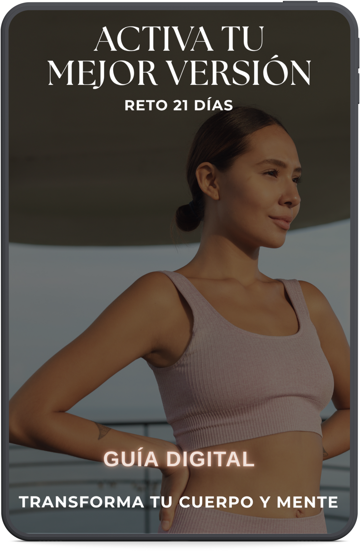 Guía de "21 Días para Transformar tu cuerpo, mente y hábitos desde cero".