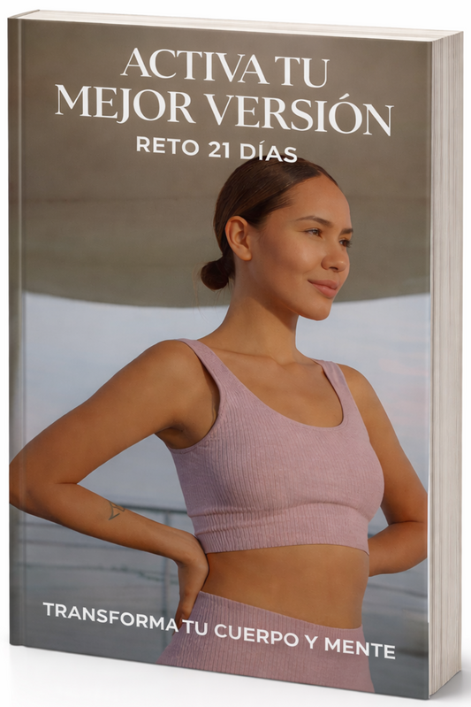 Activa tu mejor versión - Transforma tu cuerpo y mente desde casa en 21 Días+BONOS DE REGALO🎁